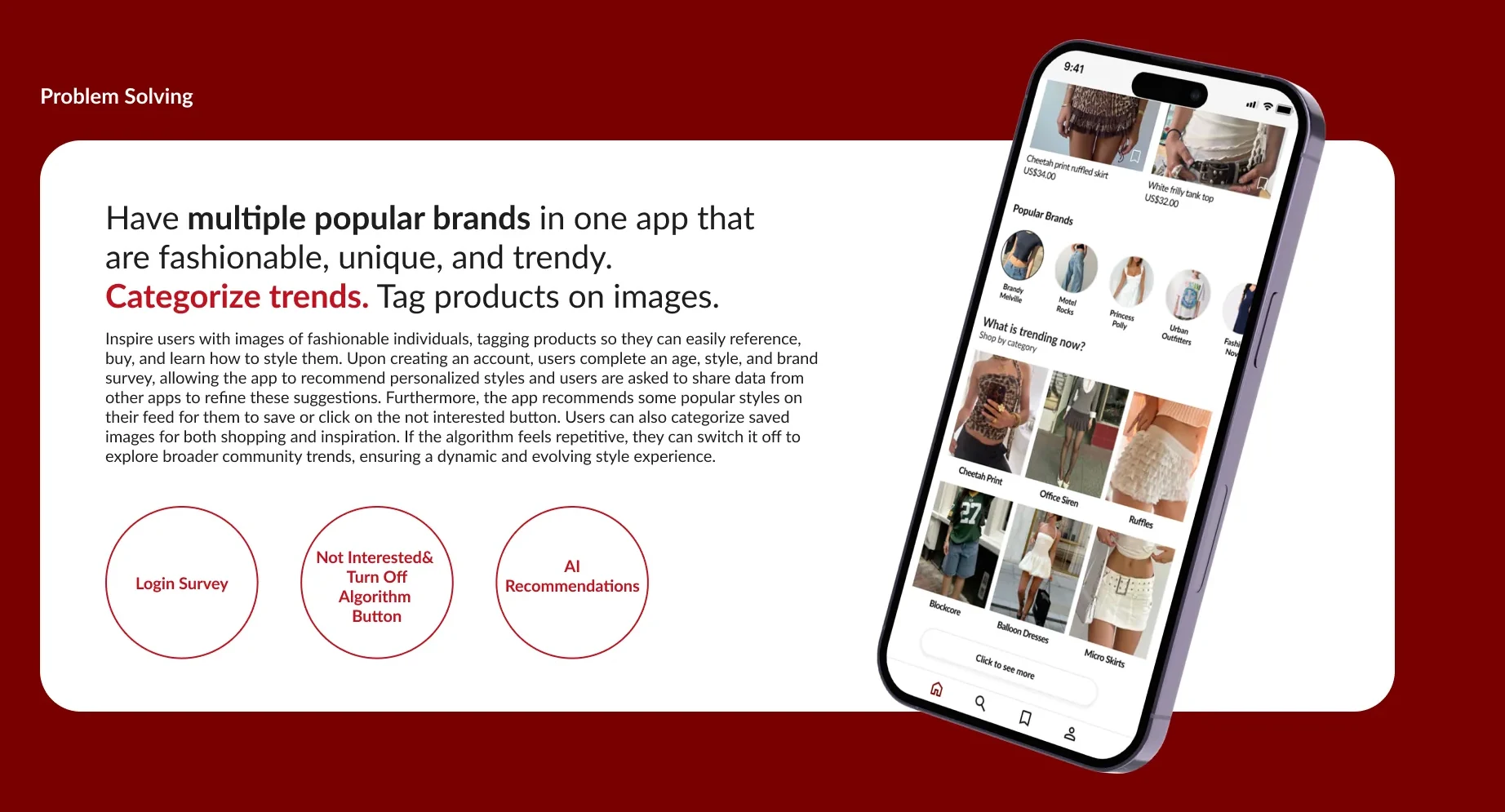 Problem solving: popular brands in one app, categorized trends and tagged products
